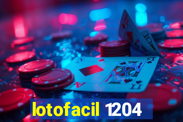 lotofacil 1204